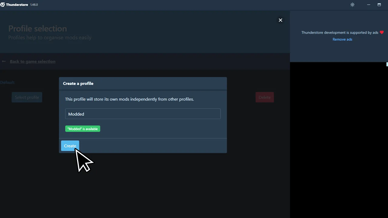 User interface of Thunderstore Mod Manager version 14.8.0, displaying the 'Profile selection' screen with options to create and manage mod profiles. The 'Create a profile' section is highlighted, where users can name and create a new mod profile labeled 'Modded', indicated as available. The interface also includes an option to delete profiles, with a notice that Thunderstore development is supported by ads, offering a 'Remove ads' option.
