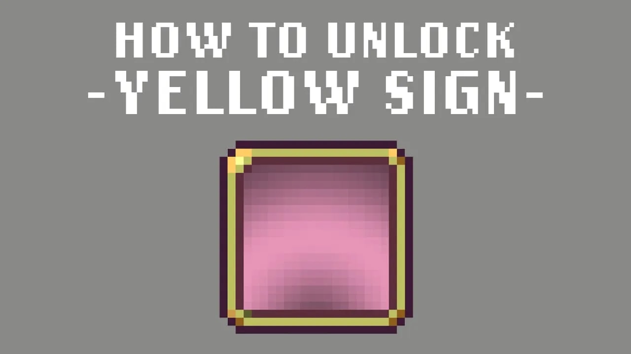 Pixel art graphic showing how to unlock 'Yellow Sign' in the game Vampire Survivors. The image features a stylized pixelated golden frame with a pinkish inside, with the title 'How to Unlock -Yellow Sign-' in large white pixel font on a grey background.