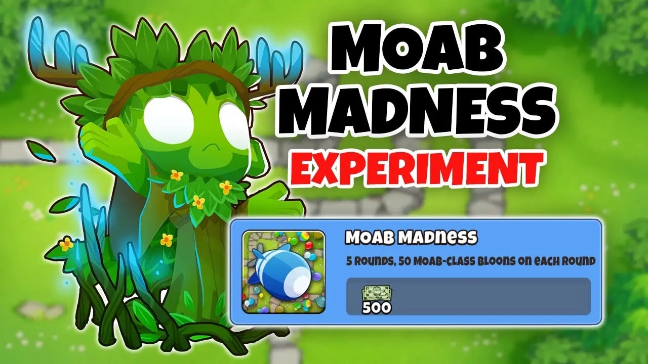 MOAB Madness Experiment challenge guide for Bloons Tower Defense 6. The image features a game character resembling a tree spirit and details about the MOAB Madness event: 5 rounds with 50 MOAB-class bloons in each round